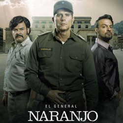 Compra la Serie: El general Naranjo completo en DVD.