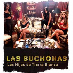 Comprar la Serie Las Buchonas (Las Hijas De Tierra Blanca) completo en USB y DVD,