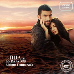 Comprar la Serie La Hija del Embajador (Sefirin Kızı) T3 -(Audio Latino) completo en USB y DVD.