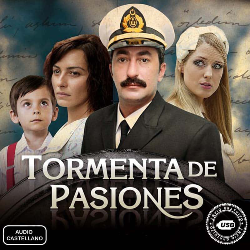 Comprar la Telenovela Tormenta de pasiones o Mar de amores (Öyle Bir Geçer Zaman Ki)-(Audio Castellano) Completo en USB Y DVD.