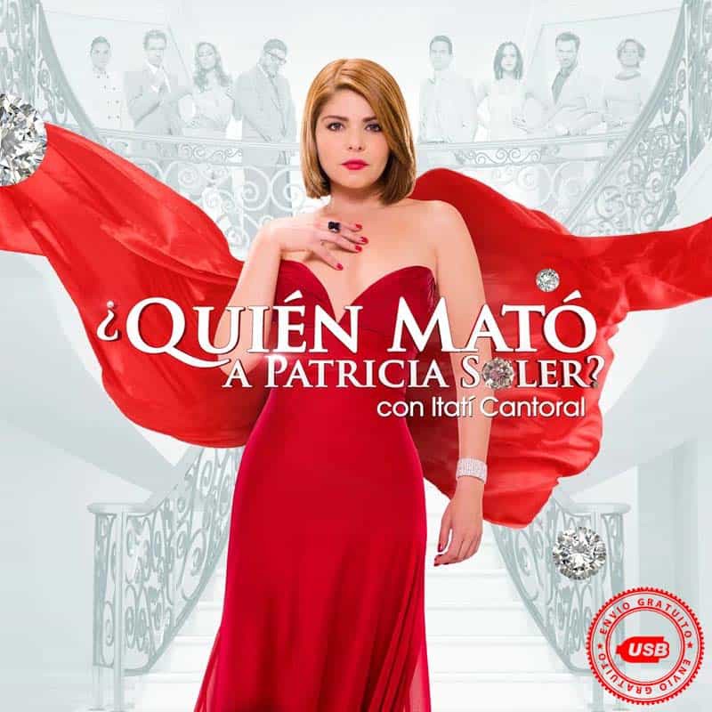 Comprar la Telenovela ¿Quién mató a Patricia Soler Completo en USB Y DVD.