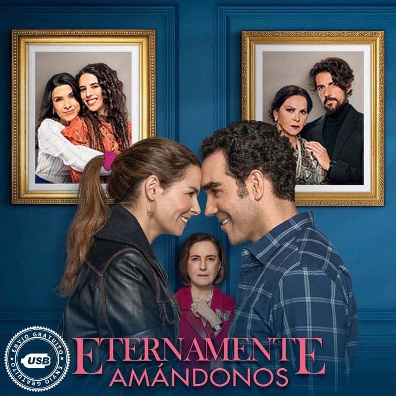 Comprar  la Telenovela Eternamente amándonos Completo en USB Y DVD.