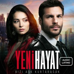 Comprar la Serie Nueva Vida (Yeni Hayat)-(Audio-Latino) Completo.