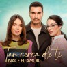 Comprar la Telenovela Tan Cerca de Ti, Nace el Amor  completo en USB Y DVD