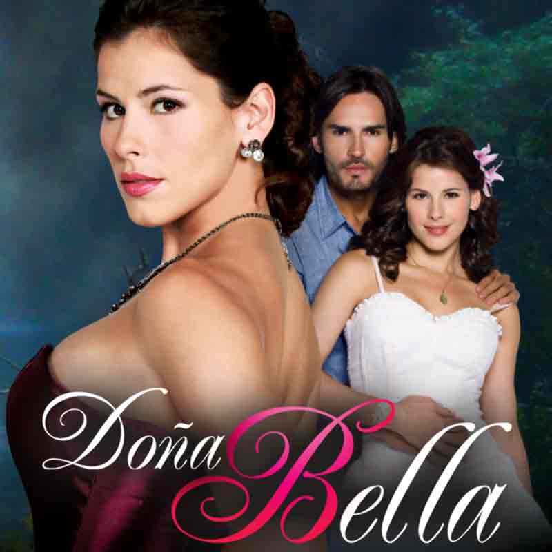 Comprar la telenovela colombiana Doña Bella completa en DVD y USB - Zharick León y Fabián Ríos