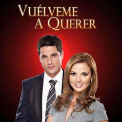 Comprar la telenovela mexicana Vuélveme a querer completa en DVD y USB - Mariana Torres y Jorge Alberti