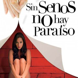 Compra la Telenovela: Sin senos no hay paraiso completo en DVD.